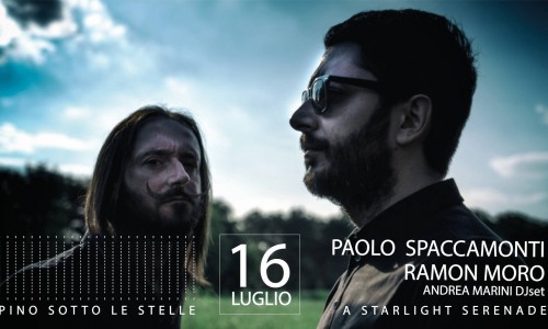 Pino sotto le stelle * Paolo Spaccamonti & Ramon Moro * musica & osservazione guidata del cielo * 16 luglio 2021